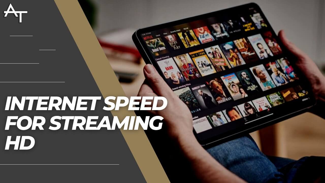 Internet Speed For Streaming HD