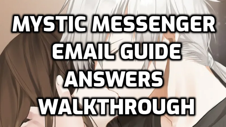 Mystic Messenger Email Guide